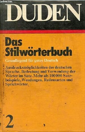 Bild des Verkufers fr Duden stilwrterbuch der deutschen sprache die verwendung der wrter im satz - 6. vllig neu bearbeitete und erweiterte auflage von Gnther Drosdowski - Duden Band 2. zum Verkauf von Le-Livre