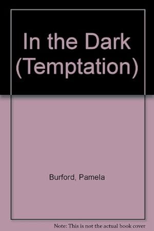 Seller image for In the Dark (Temptation S.) for sale by WeBuyBooks