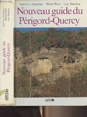 Bild des Verkufers fr Nouveau guide du Prigord-Quercy zum Verkauf von Le-Livre