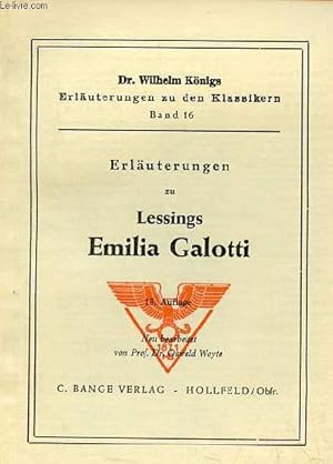 Image du vendeur pour Erluterungen zu Lessings Emilia Galotti - Dr.Wilhelm Knigs erluterungen zu den klassikern band 16 - 13.auflage. mis en vente par Le-Livre