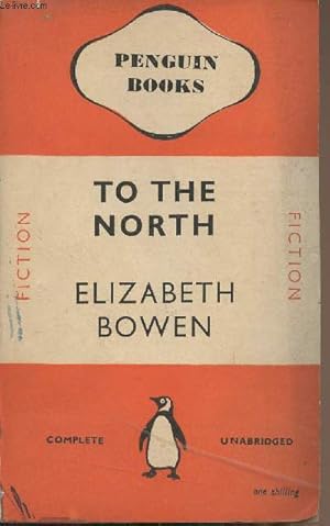 Seller image for To the North - "Penguin books fiction" n534 for sale by Le-Livre