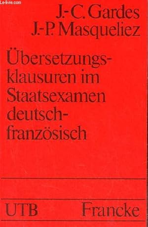 Imagen del vendedor de Ubersetzungsklausuren im staatsexamen deutsch-franzsisch. a la venta por Le-Livre