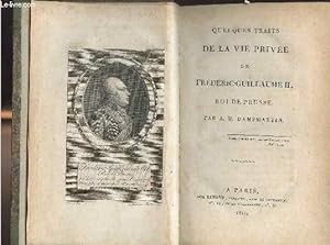 Bild des Verkufers fr Quelques traits de la vie priv de Frdric-Guillaume II, roi de Prusse zum Verkauf von Le-Livre