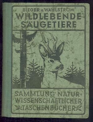 Bild des Verkufers fr Die wildlebenden Sugetiere Mitteleuropas. zum Verkauf von Antiquariat Kaner & Kaner GbR
