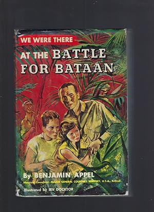 Immagine del venditore per We Were There At The Battle For Bataan (Full Size) HB/DJ venduto da Keller Books