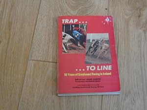 Trap to Line 50 Years of Greyhound Racing in Ireland 1927 - 1977