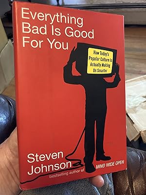 Immagine del venditore per Everything Bad Is Good for You: How Today's Popular Culture Is Actually Making Us Smarter venduto da A.C. Daniel's Collectable Books