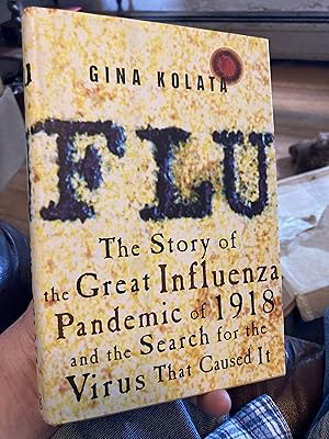 Imagen del vendedor de Flu: The Story of the Great Influenza Pandemic of 1918 and the Search for the Virus That Caused It a la venta por A.C. Daniel's Collectable Books