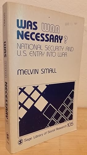 Seller image for Was War Necessary?: National Security and U.S. Entry into War (SAGE Library of Social Research) for sale by Losaw Service