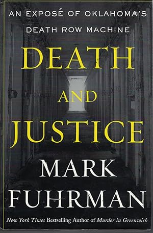 Seller image for Death and Justice An Expose of Oklahoma's Death Row Machine for sale by Ye Old Bookworm