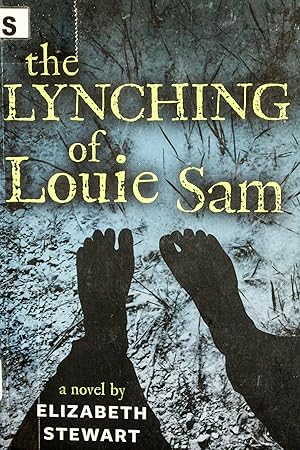 Image du vendeur pour The Lynching of Louie Sam mis en vente par Mad Hatter Bookstore