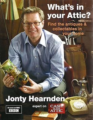 What's In Your Attic? : Find The Antiques & Collectables In Your Home :