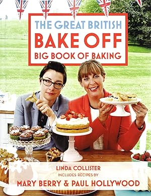 Bild des Verkufers fr The Great British Bake Off : Big Book Of Baking : zum Verkauf von Sapphire Books