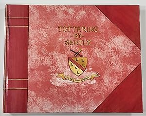 Tottering By Gently. Special Signed Limited Edition