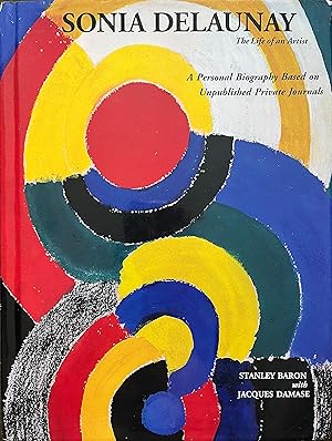 Bild des Verkufers fr Sonia Delaunay: The Life of an Artist zum Verkauf von Object Relations, IOBA