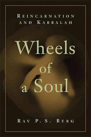 Bild des Verkufers fr Wheels Of A Soul : Reincarnation And Kabbalah zum Verkauf von GreatBookPricesUK
