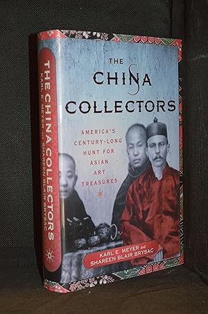 Imagen del vendedor de The China Collectors; America's Century-Long Hunt for Asian Art Treasures a la venta por Burton Lysecki Books, ABAC/ILAB