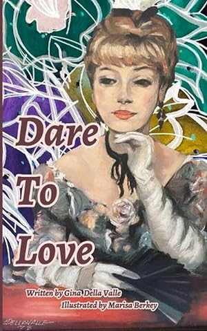 Immagine del venditore per Dare to Love (Paperback) venduto da Grand Eagle Retail
