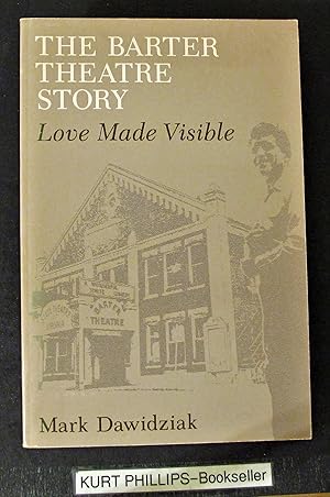 The Barter Theatre Story Love Made Visible