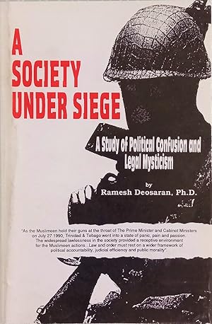 A Society Under Siege: A Study of Political Confusion and Legal Mysticism