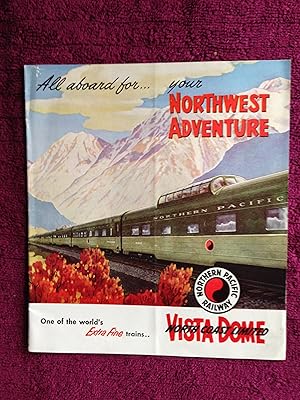 ALL ABOARD FOR YOUR NORTHWEST ADVENTURE - ONE OF THE WORLDS EXTRA FINE TRAINS NORTH COAST LIMI...