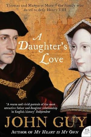 Seller image for ADaughter's Love Thomas and Margaret More by Guy, John ( Author ) ON Apr-30-2009, Paperback for sale by WeBuyBooks