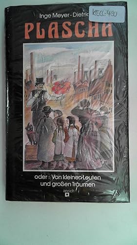 Plascha. Oder: Von kleinen Leuten und grossen Träumen