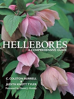 Bild des Verkufers fr Hellebores: A Comprehensive Guide zum Verkauf von Pieuler Store