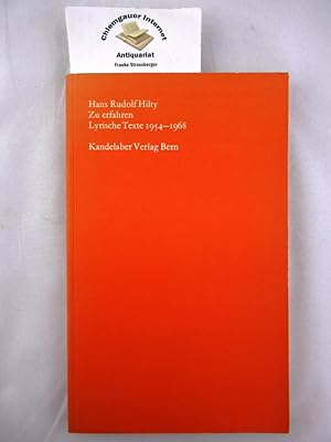Bild des Verkufers fr Zu erfahren : Lyrische Texte 1954-1968. zum Verkauf von Chiemgauer Internet Antiquariat GbR