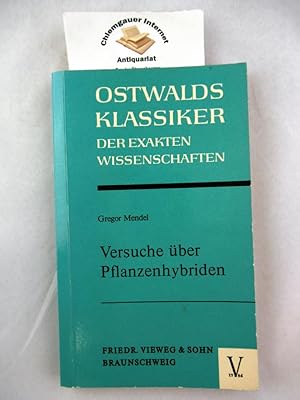 Bild des Verkufers fr Versuche ber Pflanzenhybriden. Kommentiert von Franz Weiling. Ostwalds Klassiker der exakten Wissenschaften ; Neue Folge, Band 6 zum Verkauf von Chiemgauer Internet Antiquariat GbR