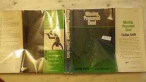 Imagen del vendedor de Missing, Presumed Dead BY Carlton Keith ,MYSTERY, IN COLOR PURPLE B/W DUSTJACKET DESIGN BY AL NAGY, 1961. STATED First Edition , Aaron Sloane was missing, Presumed dead, drowned in Sailing Mishap,Until an Insurance Co. Asked Jeff Green, Handwriting Expert to analyze a Letter a la venta por Bluff Park Rare Books