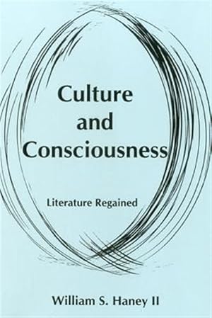 Image du vendeur pour Culture and Consciousness : Literature Regained mis en vente par GreatBookPricesUK