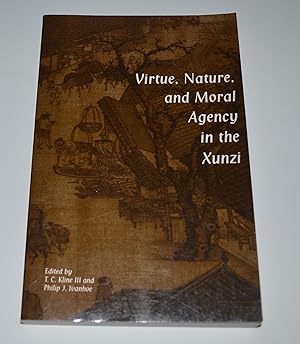 Imagen del vendedor de Virtue, Nature and Moral Agency in the Xunzi a la venta por Bibliomadness