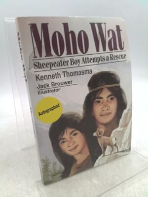 Seller image for Moho Wat: Sheepeater Boy Attempts Rescue for sale by ThriftBooksVintage
