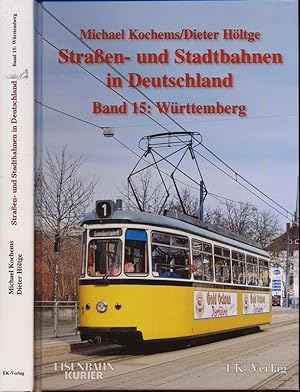 Image du vendeur pour Straen- und Stadtbahnen in Deutschland Band 15: Wrttemberg. mis en vente par Versandantiquariat  Rainer Wlfel