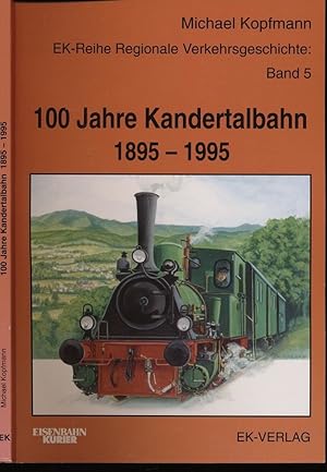 Bild des Verkufers fr 100 Jahre Kandertalbahn 1895-1995. zum Verkauf von Versandantiquariat  Rainer Wlfel