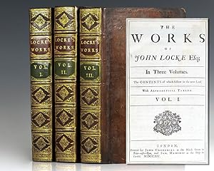 Bild des Verkufers fr The Works of John Locke [Including: An Essay Concerning Human Understanding, Some Thoughts Concerning Education, Some Considerations of the Consequences of Lowering the Interest, and Raising the Value of Money, An Essay for the Amendment of the Silver Coin, Some Thoughts Concerning Education, Etc.] zum Verkauf von Raptis Rare Books