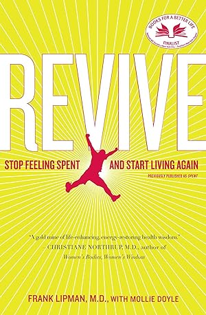 Imagen del vendedor de Revive: Stop Feeling Spent and Start Living Again a la venta por The Book House, Inc.  - St. Louis