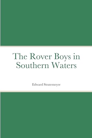 Seller image for The Rover Boys in Southern Waters for sale by moluna