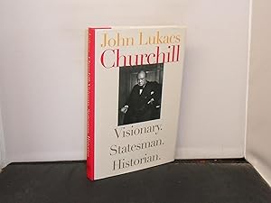 Imagen del vendedor de Churchill : Visionary, Statesman, Historian a la venta por Provan Books