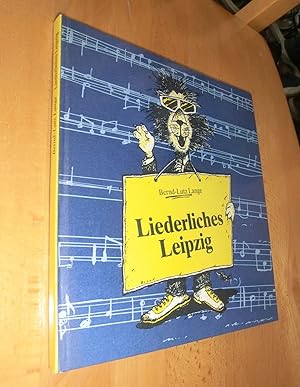 Seller image for Liederliches Leipzig for sale by Dipl.-Inform. Gerd Suelmann