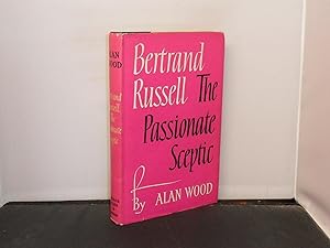 Bertrand Russell The Passionate Sceptic