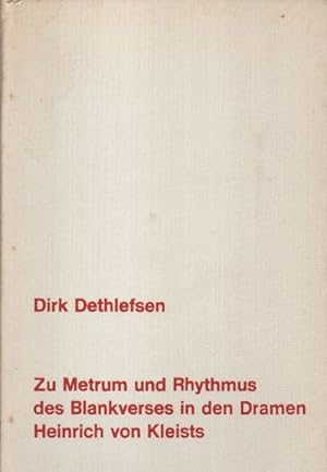 Zu Metrum und Rhythmus des Blankverses in den Dramen Heinrich von Kleists.
