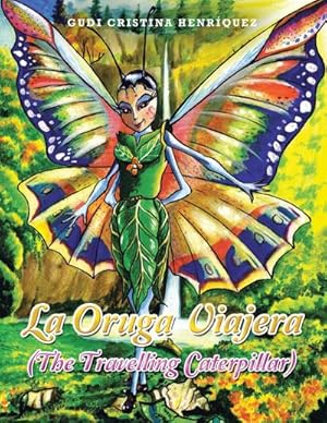 Seller image for La Oruga Viajera (The Travelling Caterpillar) for sale by AHA-BUCH GmbH