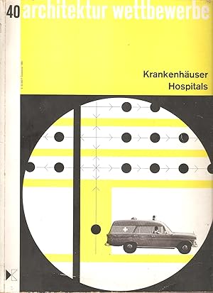 Architektur Wettbewerbe. aw 40 : Krankenhäuser Hospitals , ausgewählt und eingeleitet von Hans-Ul...