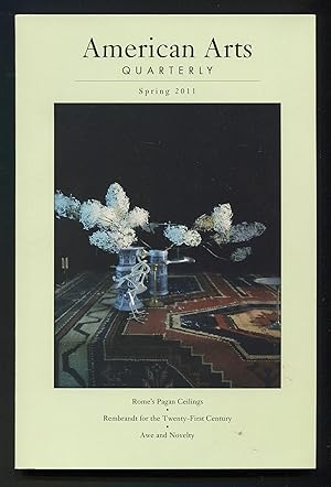 Bild des Verkufers fr American Arts Quarterly - Volume 28, Number 2, Spring 2011 zum Verkauf von Between the Covers-Rare Books, Inc. ABAA
