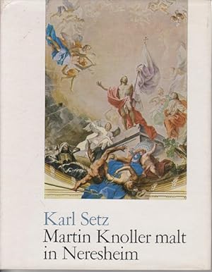 Seller image for Martin Knoller malt in Neresheim for sale by Allgäuer Online Antiquariat