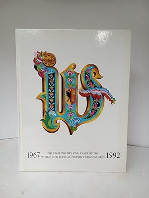 Seller image for The first twenty five years of the world intellectual property organization from 1967 to 1992 for sale by Allguer Online Antiquariat