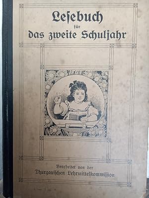 Lesebuch für das zweite Schuljahr. Bearbeitet von der Thurgauischen Lehrmittelkommission.