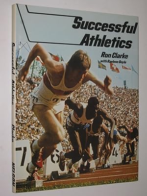 Seller image for Successful Athletics : From Beginner to Expert in Forty Lessons. for sale by Manyhills Books